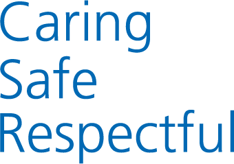 Caring. Safe. Respectful